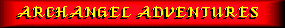 Goto Archangel Adventures Page
